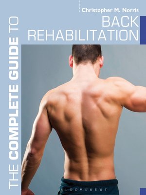 cover image of The Complete Guide to Back Rehabilitation